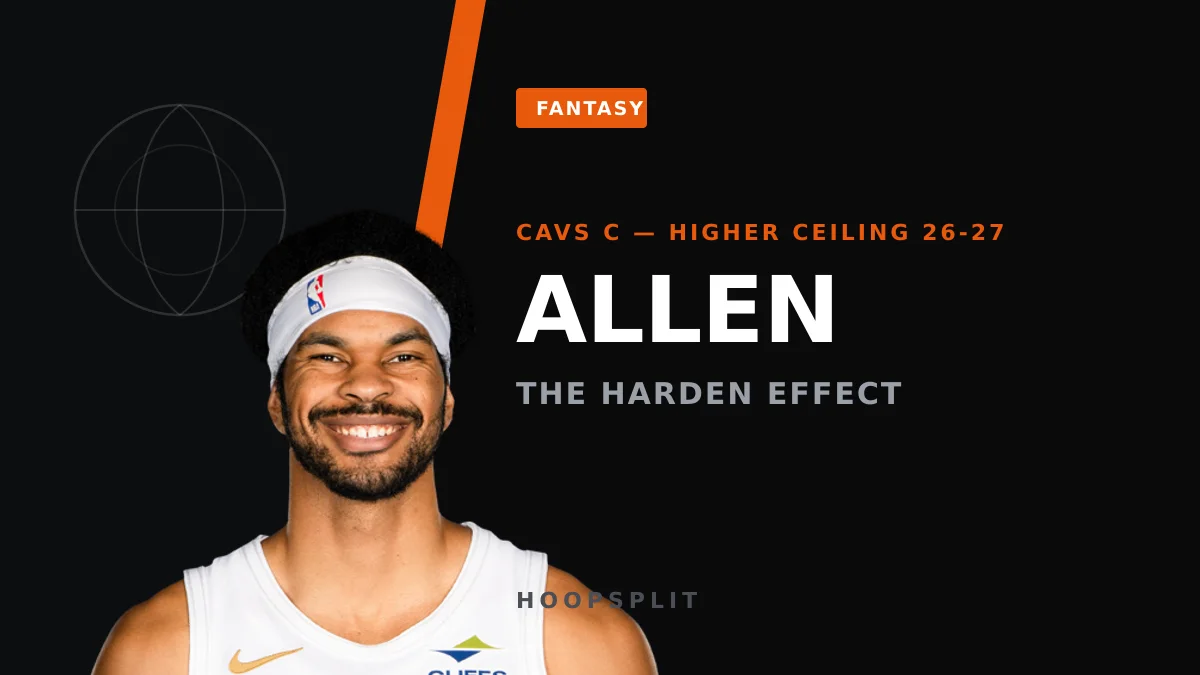 Jarrett Allen's Harden Boost: Why the Cavs Center Has a Higher Gear