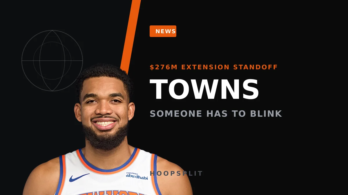 Karl-Anthony Towns and the Knicks Are Locked in a $276M Staredown