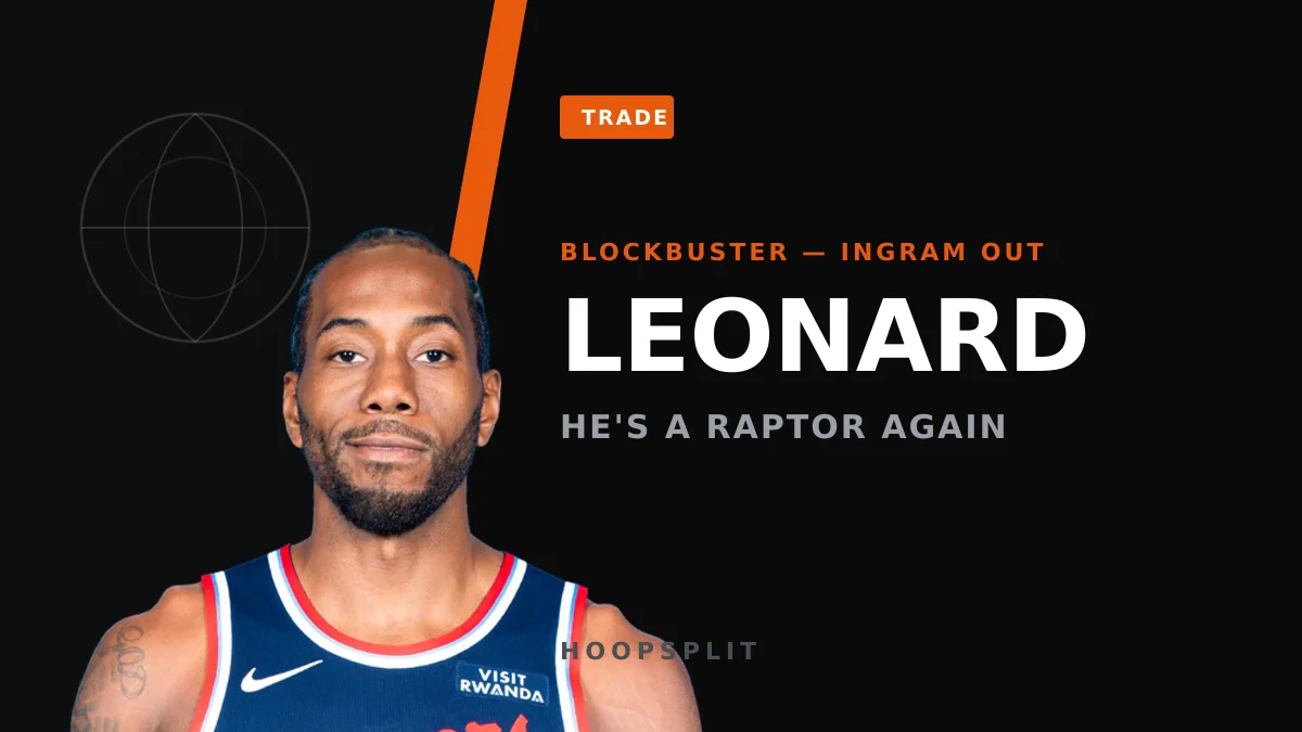 Kawhi Leonard Traded to Toronto: Ingram Out, Fantasy Picture Shuffles