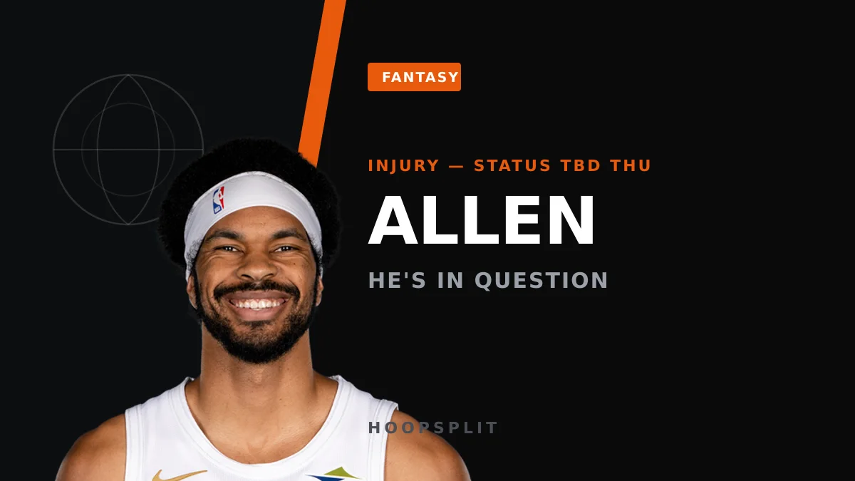 LeBron's Philly Home Debut Hinges on Jarrett Allen's Injury Status